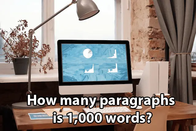 how-many-paragraphs-is-1-000-words-pickascholarship