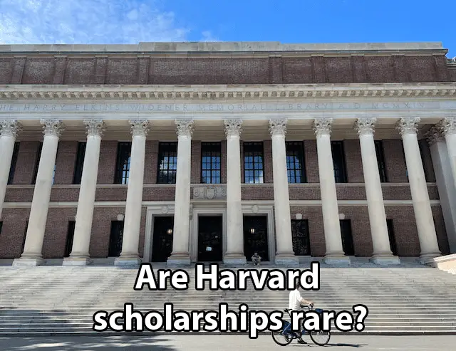 Are Harvard scholarships rare