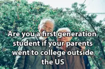 Are you a first generation student if your parents went to college outside the US?