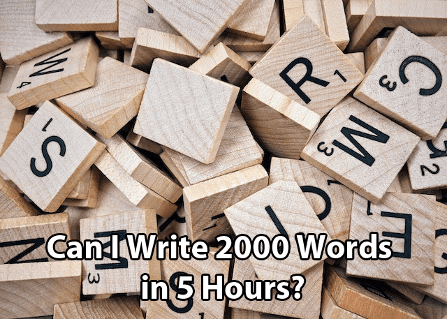 Can I Write 2000 Words in 5 Hours