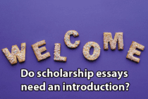 Do scholarship essays need an introduction?