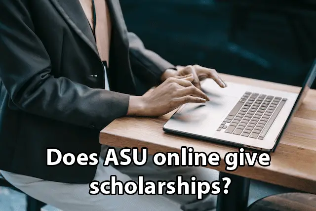 Does ASU online give scholarships? - PickAScholarship.com
