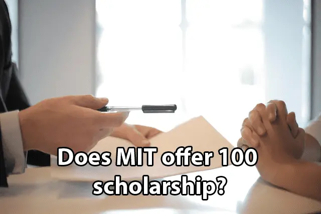 Does MIT offer 100 scholarship