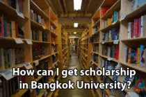How can I get scholarship in Bangkok University?