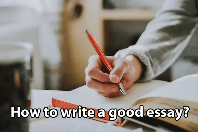How to write a good essay