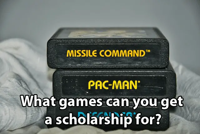 What games can you get a scholarship for