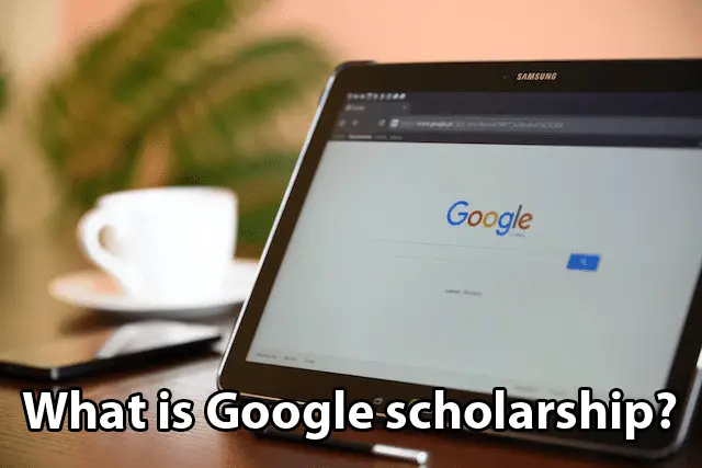 What is Google scholarship