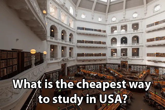 What is the cheapest way to study in USA