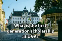 What is the first generation scholarship at UVA?