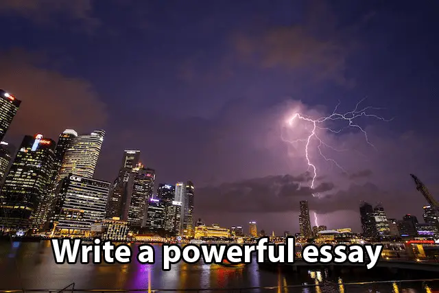 write a powerful essay