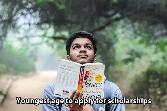 youngest age to apply for scholarships