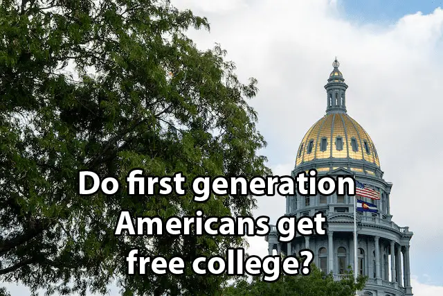 Do first generation Americans get free college