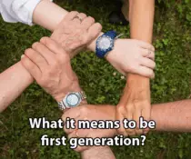 What it means to be first generation?